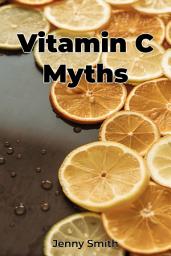 Icon image Vitamin C Myths
