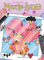 Icon image Marie Lune: Plus moche la vie !