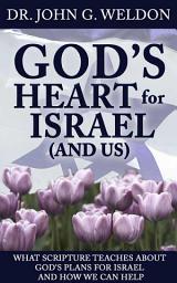 Icon image God’s Heart for Israel (and Us)