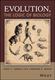 Icon image Evolution, the Logic of Biology