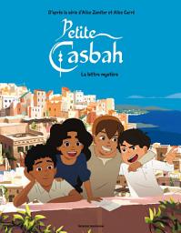 Icon image Petite casbah: La lettre mystère
