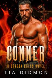 Icon image Conner: (Dragon Rules Series #3): Steamy Fated Mates Dragon Shifter Romance Series