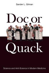 Icon image Doc or Quack: Science and Anti-Science in Modern Medicine