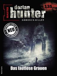 Icon image Dorian Hunter 135: Das lautlose Grauen