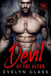 Icon image DEVIL AT THE ALTAR: A Bad Boy Motorcycle Club Romance