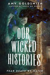 Icon image Our Wicked Histories
