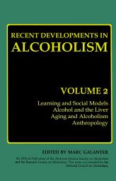 Icon image Recent Developments in Alcoholism: Volume 2
