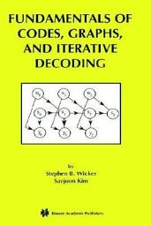 Icon image Fundamentals of Codes, Graphs, and Iterative Decoding