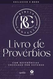 Icon image Bíblia Contexto - Livro de Provérbios: Com referências cruzadas por extenso