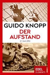Icon image Der Aufstand: 17. Juni 1953