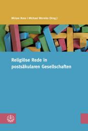 Icon image Religiöse Reden in postsäkularen Gesellschaften