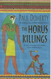 Icon image The Horus Killings (Amerotke Mysteries, Book 2): A captivating murder mystery from Ancient Egypt