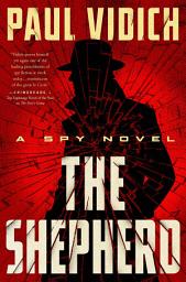 Icon image The Shepherd: A Spy Novel