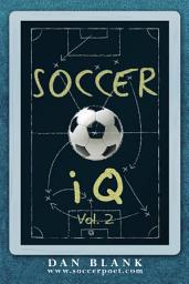 Icon image Soccer iQ Vol. 2: More of What Smart Players Do