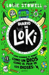 Icon image Diario de Loki 3 - Cómo dominar el mundo como un Dios (como el peor de los dioses)​