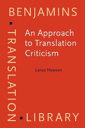 Icon image An Approach to Translation Criticism: <i>Emma</i> and <i>Madame Bovary</i> in translation