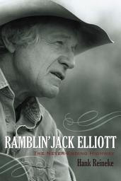 Icon image Ramblin' Jack Elliott: The Never-Ending Highway, Edition 12