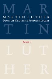 Icon image Martin Luther: Deutsch-Deutsche Studienausgabe. Band 1: Glaube und Leben (Hrsg. u. eingel. von Dietrich Korsch)