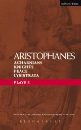 Icon image Aristophanes Plays: 1: Acharnians; Knights; Peace; Lysistrata