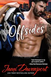 Icon image Offsides: Seattle Steelheads Football Romance Series: The Originals--A Game On in Seattle Sports Romance