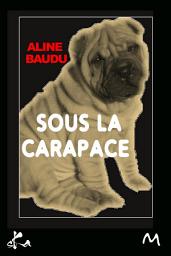 Icon image Sous la carapace