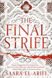 Icon image The Final Strife: Book One of The Ending Fire Trilogy