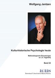 Icon image Kulturhistorische Psychologie heute: Methodische Erkundungen zu L.S.Vygotskij