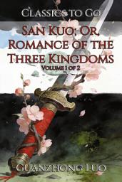 Icon image San Kuo; Or, Romance of the Three Kingdoms: Restored Classics to Go Edition