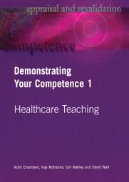 Icon image Demonstrating Your Competence: v. 1, Volume 1