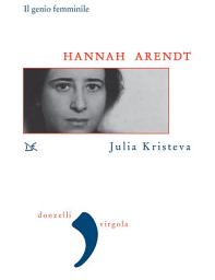 Icon image Hannah Arendt: Il genio femminile