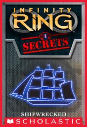 Icon image Shipwrecked (Infinity Ring Secrets #1)