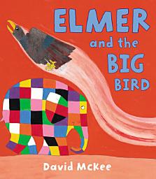 Icon image Elmer and the Big Bird