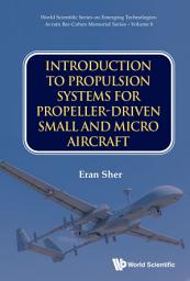 Icon image Introduction to Propulsion Systems for Propeller-Driven Small and Micro Aircraft