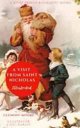 Icon image A Visit From Saint Nicholas: [Illustrated]