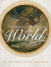 Icon image The Oxford Illustrated History of the World