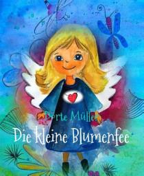 Icon image Die kleine Blumenfee: Die Geschichte von den Sonnenblumen