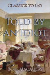 Icon image Told by an Idiot: Restored Classics to Go Edition