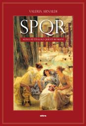 Icon image SPQR: Sono pettegoli questi romani