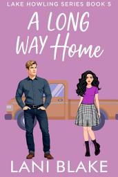 Icon image A Long Way Home: A Small Town Romance
