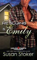 Icon image Rescuing Emily: A Military Romantic Suspense: Army Delta Force Romance
