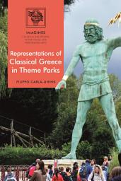 Icon image Representations of Classical Greece in Theme Parks