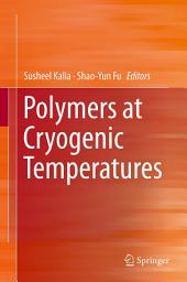 Icon image Polymers at Cryogenic Temperatures