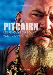 Icon image Pitcairn: Les révoltés du bounty vont disparaître - Essais - documents