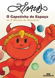 Icon image O capetinha do espaço ou o menino de Mercúrio