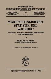 Icon image Wahrscheinlichkeit, Statistik und Wahrheit: Einführung in d. neue Wahrscheinlichkeitslehre u. ihre Anwendung, Ausgabe 2