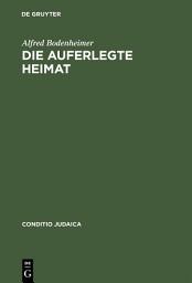 Icon image Die auferlegte Heimat: Else Lasker-Schülers Emigration in Palästina