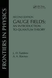 Icon image Gauge Fields: An Introduction To Quantum Theory, Second Edition, Edition 2