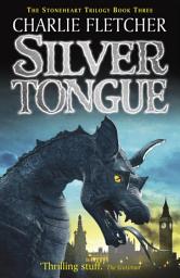 Icon image Stoneheart: Silvertongue: Book 3, Book 3
