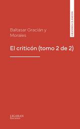 Icon image El criticón (tomo 2 de 2)