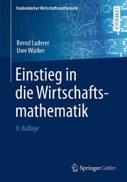 Icon image Einstieg in die Wirtschaftsmathematik: Ausgabe 9